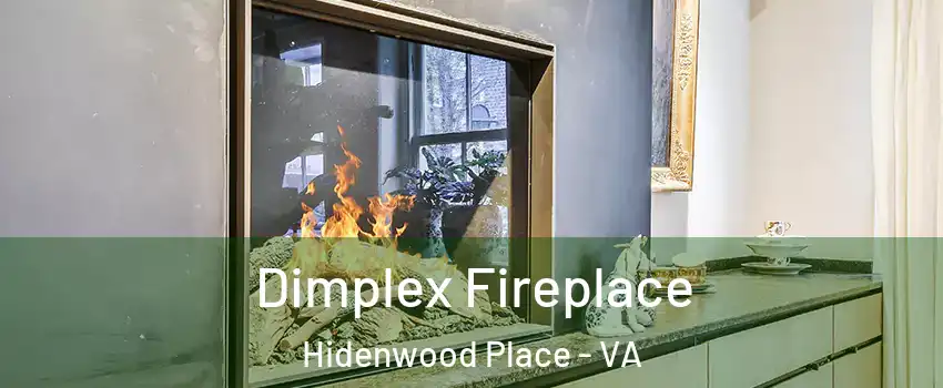 Dimplex Fireplace Hidenwood Place - VA