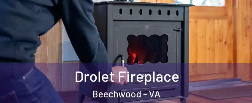 Drolet Fireplace Beechwood - VA