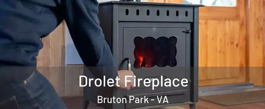 Drolet Fireplace Bruton Park - VA