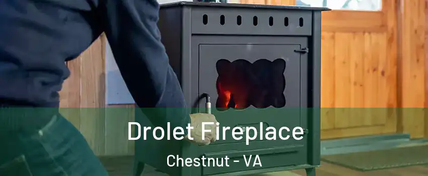 Drolet Fireplace Chestnut - VA