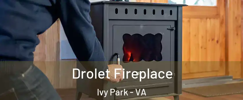 Drolet Fireplace Ivy Park - VA