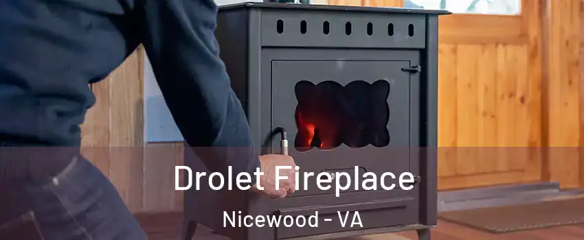 Drolet Fireplace Nicewood - VA