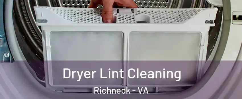Dryer Lint Cleaning Richneck - VA