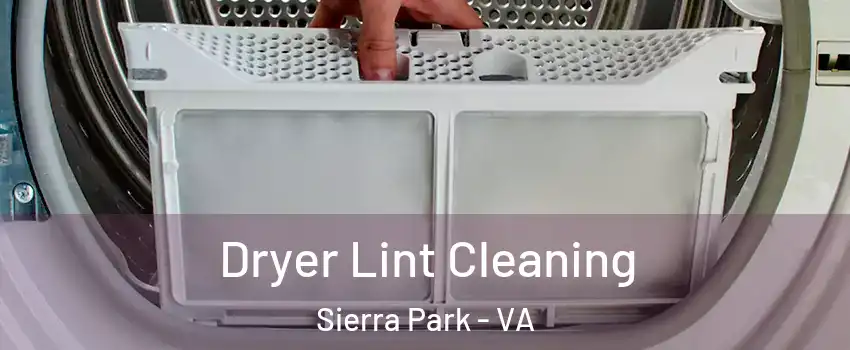 Dryer Lint Cleaning Sierra Park - VA