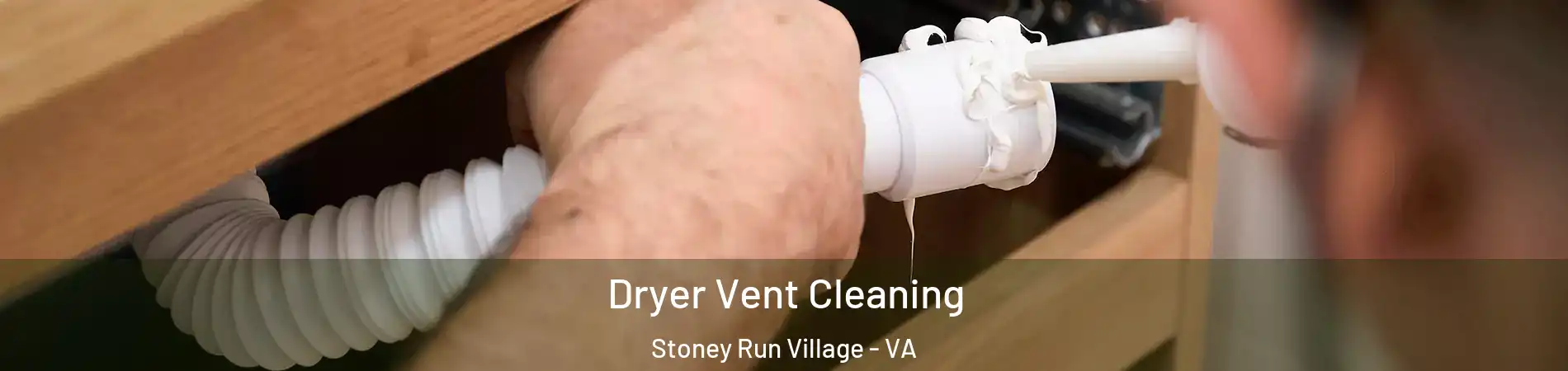 Dryer Vent Cleaning Stoney Run Village - VA