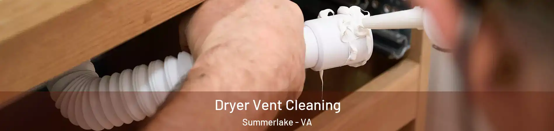 Dryer Vent Cleaning Summerlake - VA