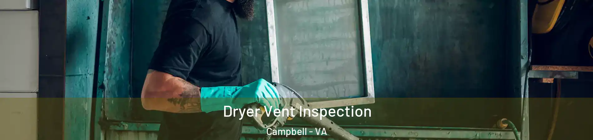Dryer Vent Inspection Campbell - VA