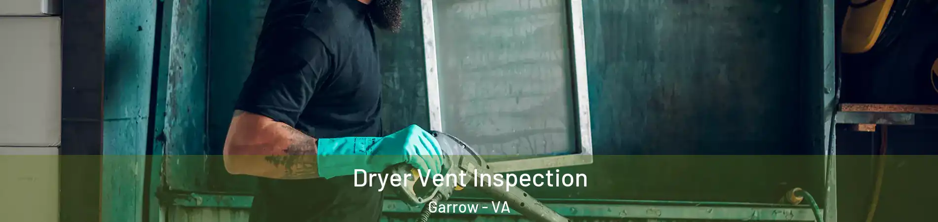 Dryer Vent Inspection Garrow - VA