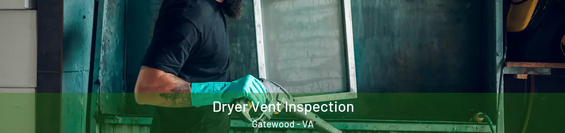 Dryer Vent Inspection Gatewood - VA