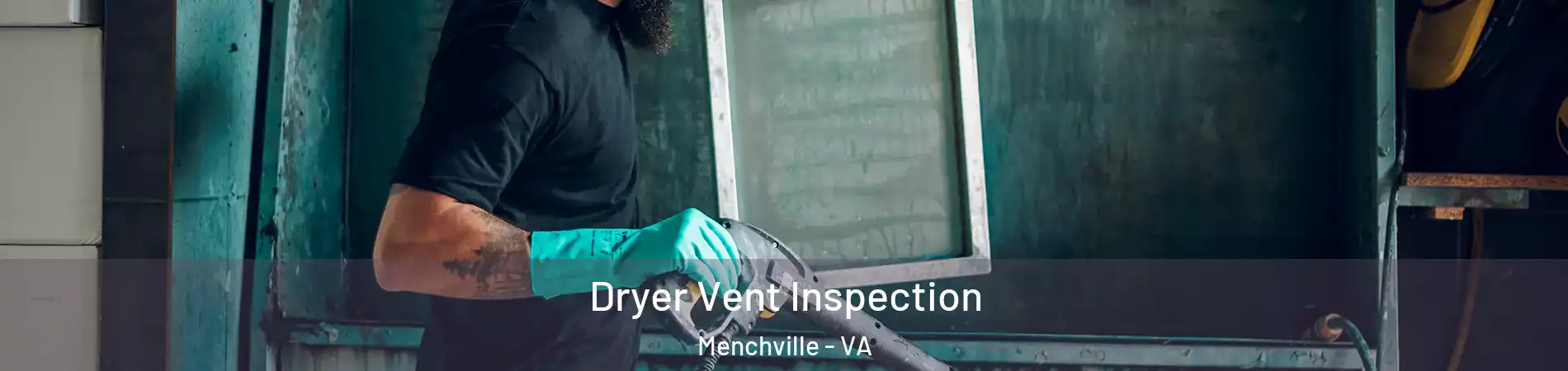 Dryer Vent Inspection Menchville - VA