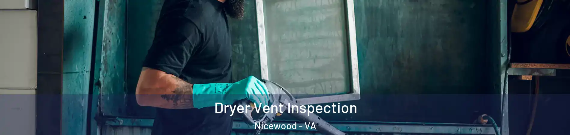 Dryer Vent Inspection Nicewood - VA