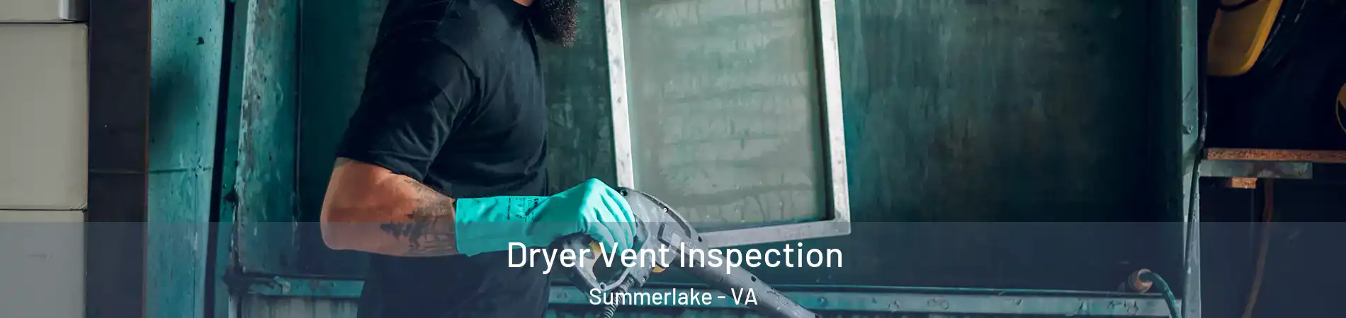Dryer Vent Inspection Summerlake - VA