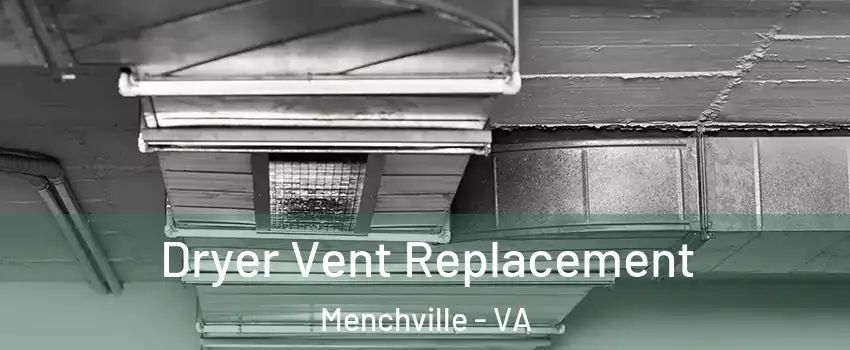 Dryer Vent Replacement Menchville - VA
