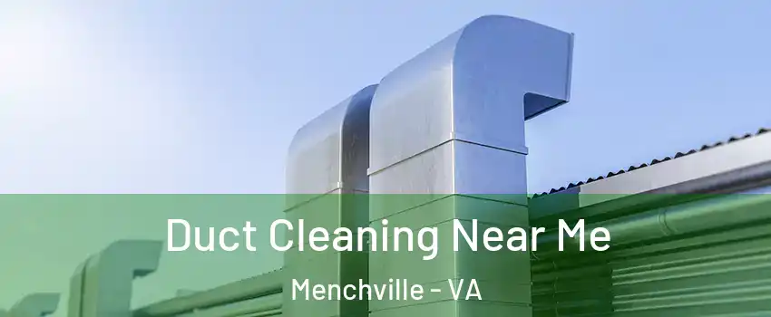 Duct Cleaning Near Me Menchville - VA