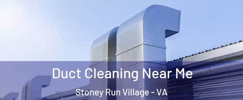 Duct Cleaning Near Me Stoney Run Village - VA