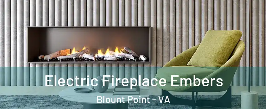 Electric Fireplace Embers Blount Point - VA