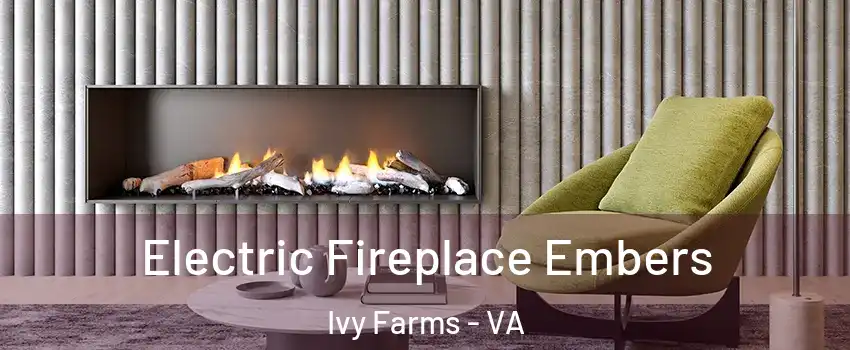Electric Fireplace Embers Ivy Farms - VA