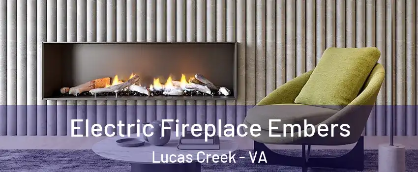 Electric Fireplace Embers Lucas Creek - VA