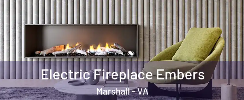 Electric Fireplace Embers Marshall - VA