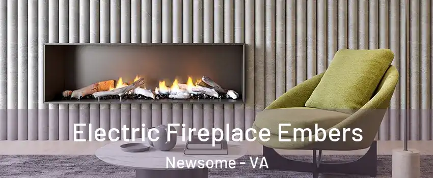 Electric Fireplace Embers Newsome - VA