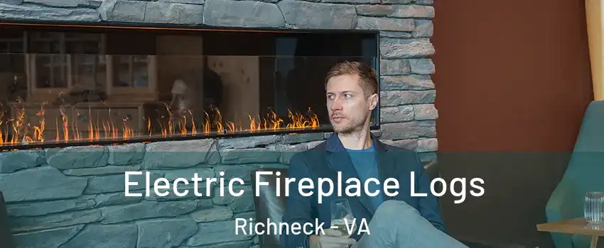 Electric Fireplace Logs Richneck - VA