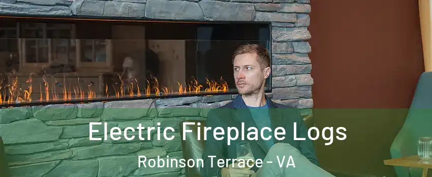 Electric Fireplace Logs Robinson Terrace - VA