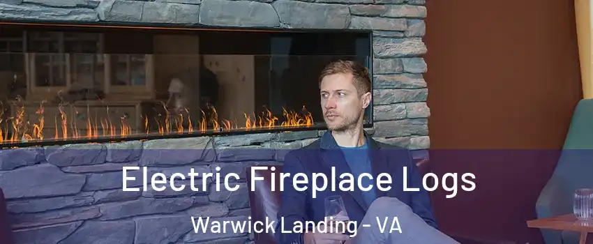 Electric Fireplace Logs Warwick Landing - VA