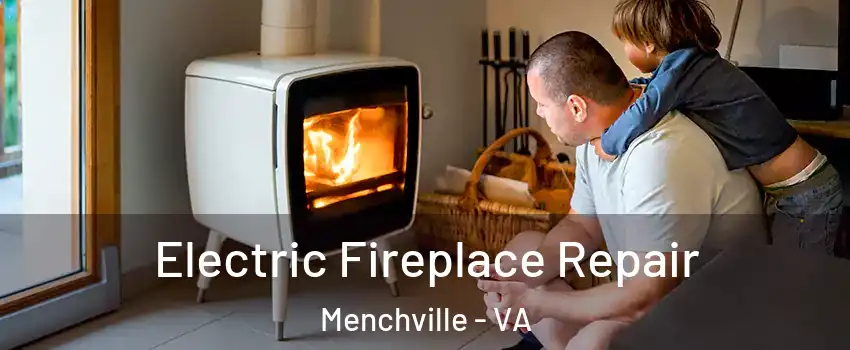 Electric Fireplace Repair Menchville - VA