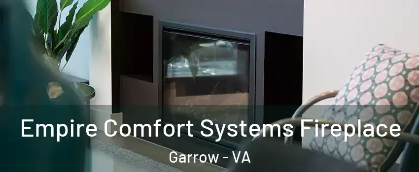 Empire Comfort Systems Fireplace Garrow - VA