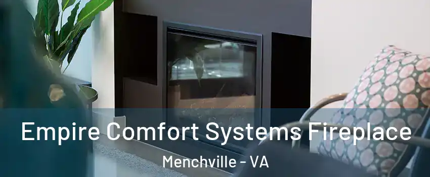 Empire Comfort Systems Fireplace Menchville - VA