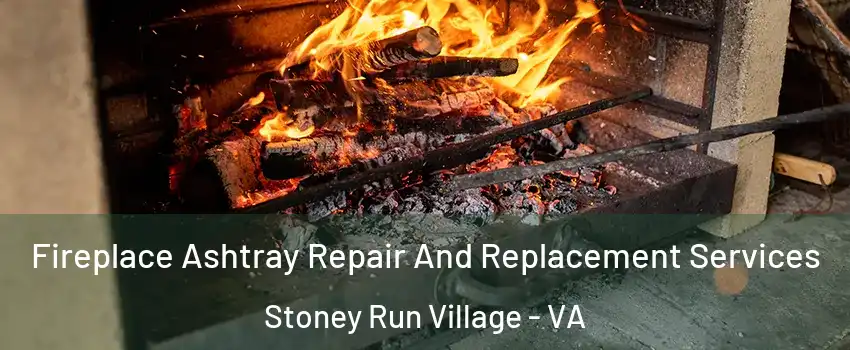 Fireplace Ashtray Repair And Replacement Services Stoney Run Village - VA