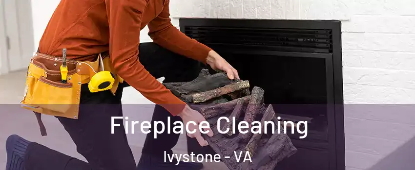 Fireplace Cleaning Ivystone - VA