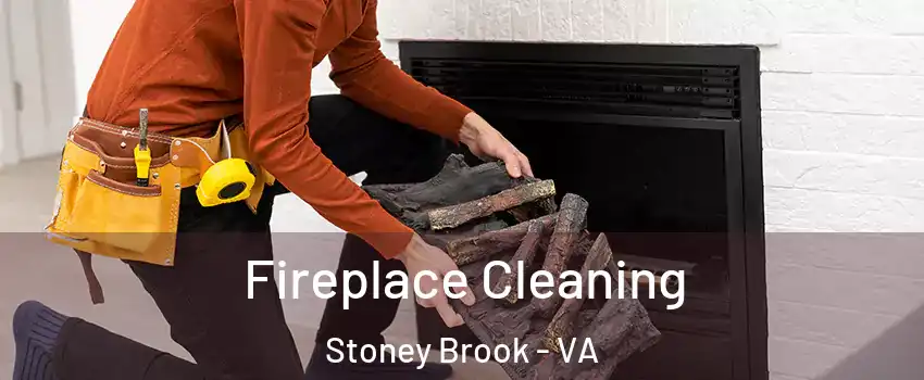 Fireplace Cleaning Stoney Brook - VA