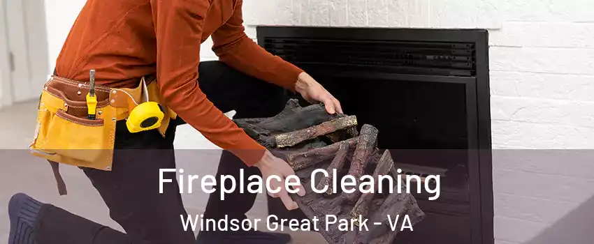 Fireplace Cleaning Windsor Great Park - VA
