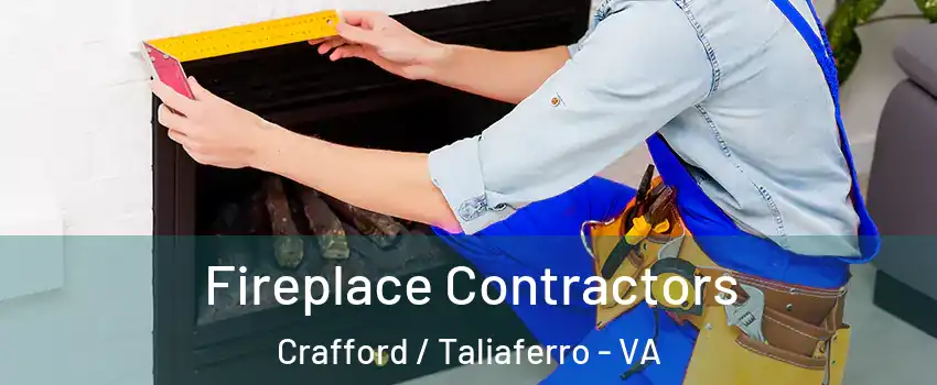 Fireplace Contractors Crafford / Taliaferro - VA
