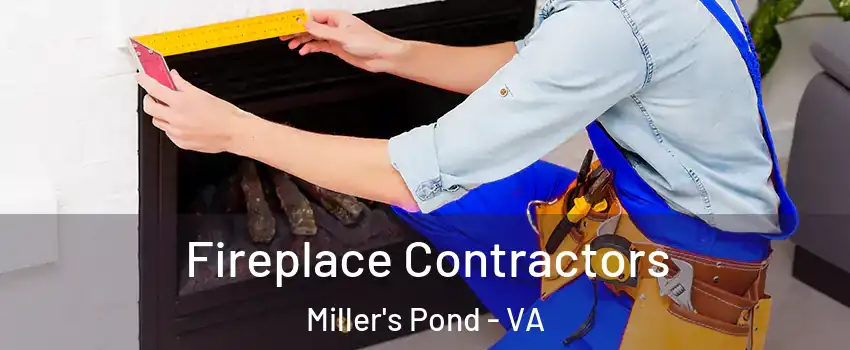 Fireplace Contractors Miller's Pond - VA