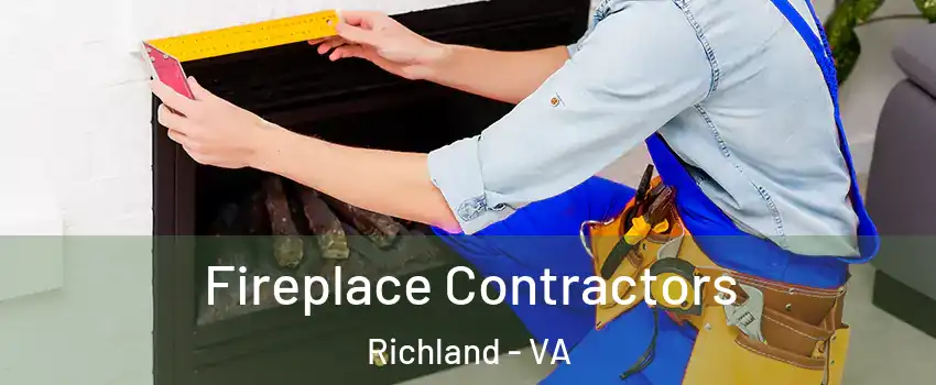 Fireplace Contractors Richland - VA
