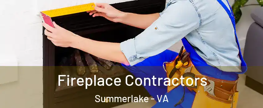 Fireplace Contractors Summerlake - VA