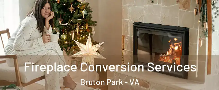 Fireplace Conversion Services Bruton Park - VA
