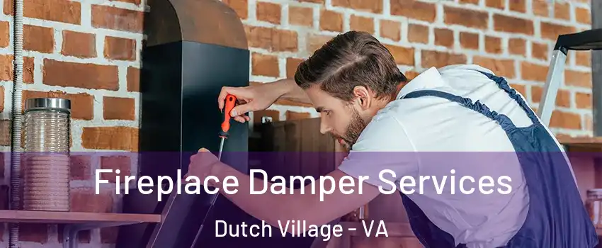 Fireplace Damper Services Dutch Village - VA