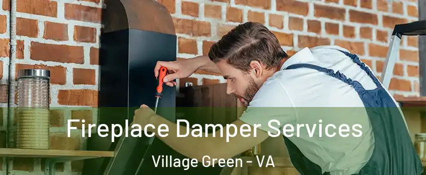 Fireplace Damper Services Village Green - VA