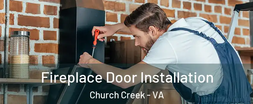 Fireplace Door Installation Church Creek - VA
