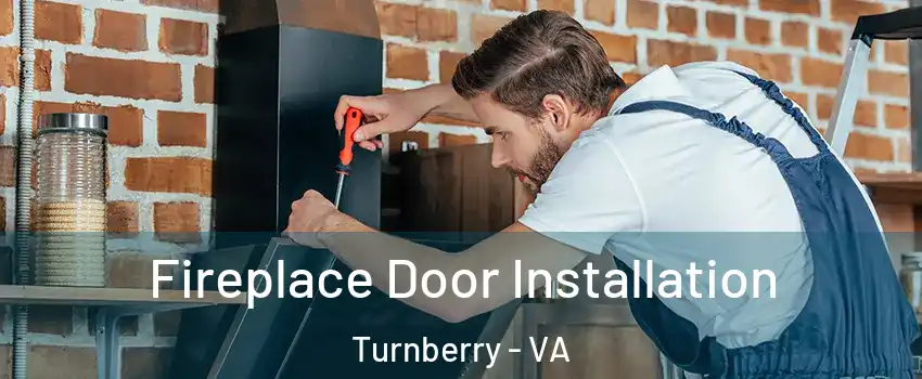 Fireplace Door Installation Turnberry - VA