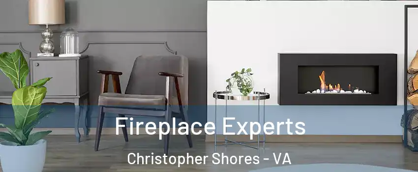 Fireplace Experts Christopher Shores - VA