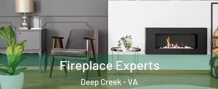Fireplace Experts Deep Creek - VA