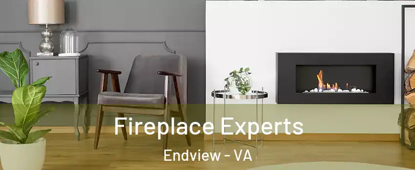 Fireplace Experts Endview - VA