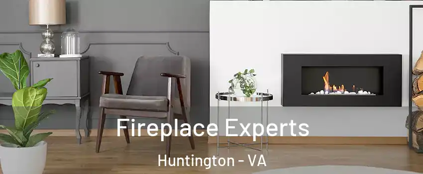 Fireplace Experts Huntington - VA