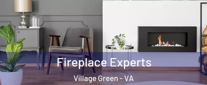 Fireplace Experts Village Green - VA