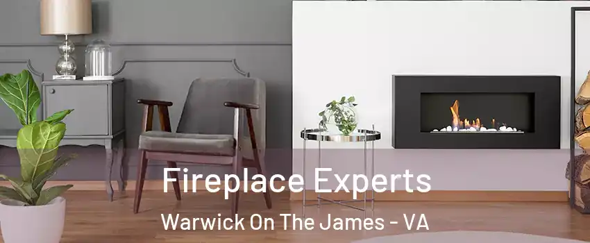 Fireplace Experts Warwick On The James - VA