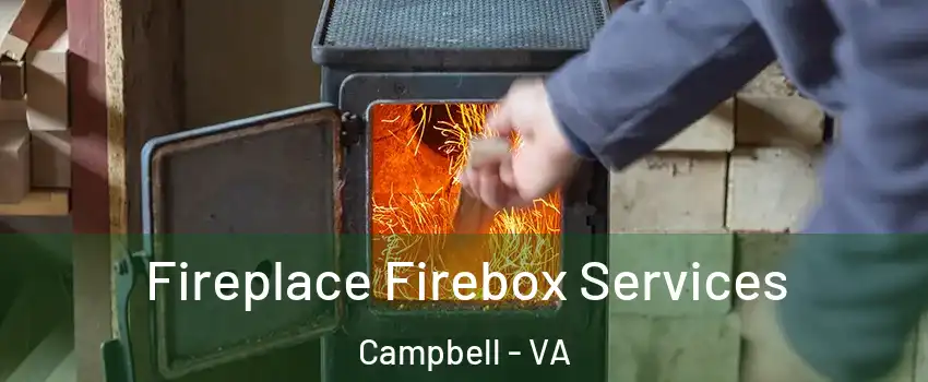 Fireplace Firebox Services Campbell - VA